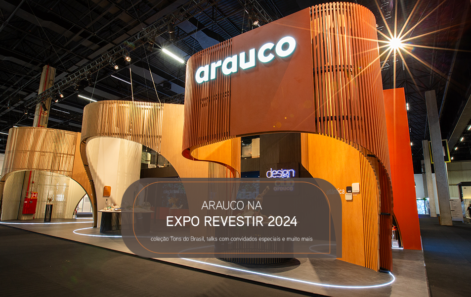 ARAUCO na Expo Revestir 2024