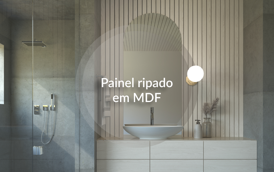 Painel ripado MDF: tudo o que você precisa saber