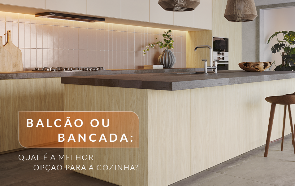 Balcão ou bancada: qual é a melhor opção para a cozinha?