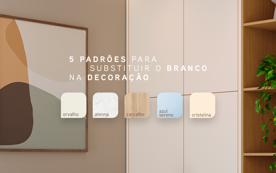 5 padrões para substituir o branco na decoração