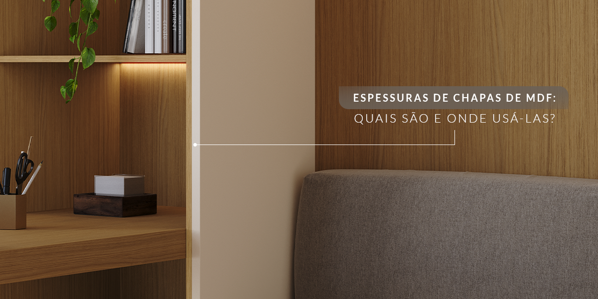Espessuras de chapas de MDF