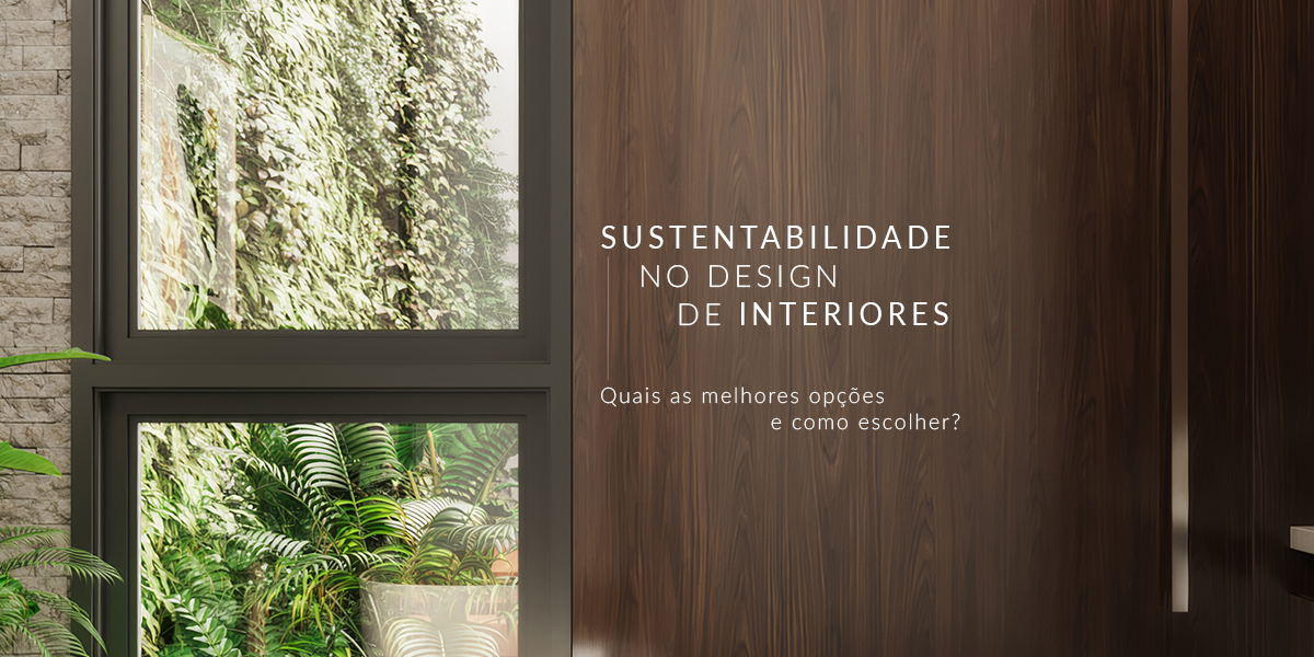 Sustentabilidade no design de interiores: como criar ambientes ecológicos e estilosos