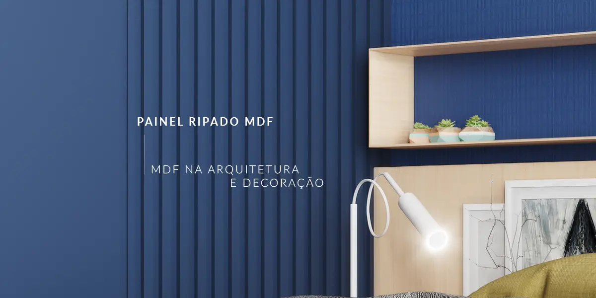 Decoração com painel ripado: dicas e inspirações para o seu projeto