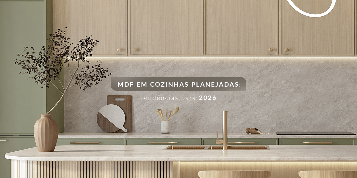 MDF em cozinhas planejadas: tendências para 2026
